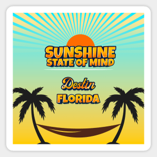 Destin Florida - Sunshine State of Mind Sticker